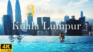 How to Spend 3 Days in KUALA LUMPUR Malaysia  The Perfect Travel Itinerary [upl. by Dnalra906]