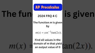 AP Precalculus FRQ 4c math apprecalculus inversetrigonometryfunction [upl. by Ray]