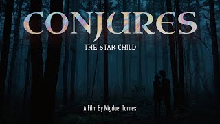 Conjures The Star Child Trailer 2 [upl. by Annahahs]