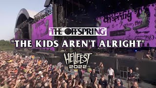 The Offspring  quotThe Kids Aren’t Alrightquot Hellfest 2022 [upl. by Cai]