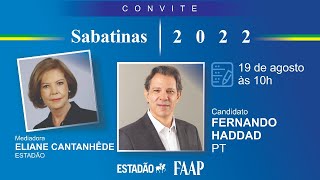 AO VIVO Fernando Haddad participa de sabatina do ‘Estadão’ em parceria com a FAAP [upl. by Allmon45]