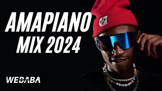 Amapiano Mix 2024  15 Jun  Dj Webaba [upl. by Erickson]