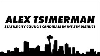 Alex Tsimerman D5 Seattle City Council  2019 [upl. by Tremain]