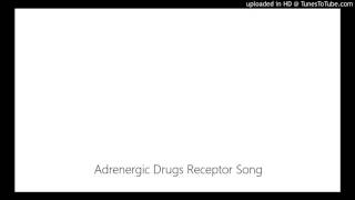 Adrenergic Drugs Receptor Song [upl. by Sarkaria]