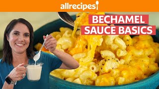 What is Bechamel Sauce and How To Use It  Bechamel Mac and Cheese  Get Cookin  Allrecipescom [upl. by Siseneg396]