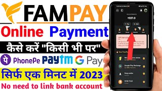 FamPay Se Online Payment kaise kare  fampay se kisi par bhi Online Payment kare  No Bank Account [upl. by Mccready]