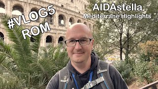 AIDAstella Mediterrane Highlights VLOG5 Rom [upl. by Ennaul942]