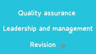 Quality Assurance Leadership and Management Revision [upl. by Auhsot]