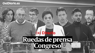 🔴 DIRECTO  Ruedas de prensa de los portavoces en el Congreso [upl. by Gruber]