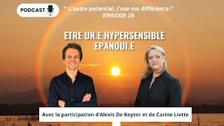 Episode 26  Etre une hypersensible épanouie [upl. by Masao245]