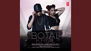 Botal Khol feat Jasmine Sandlas Mafia [upl. by Wooldridge]