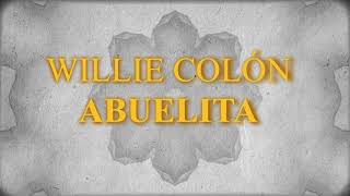 Willie Colón featuring Héctor Lavoe  Abuelita Letra Oficial [upl. by Eenwahs]