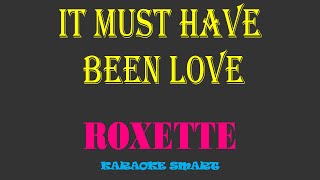 karaoke smart «ROXETTE  It Must Have Been Love» [upl. by Batsheva]