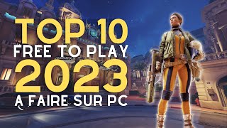 TOP 10 FREE TO PLAY PC À FAIRE EN 2023 [upl. by Flem]