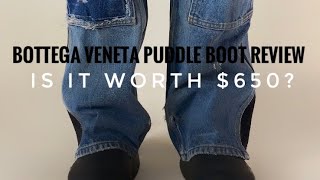 IS IT WORTH 650 Bottega Veneta Puddle Boot Review  On Feet [upl. by Nangatrad]