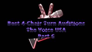 Best 4Chair Turner Blind Auditions  The Voice USA Part 6 [upl. by Eustache675]