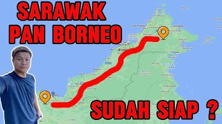 Sarawak pan borneo sudah siap kah Jom saya bawa you tengok [upl. by Idur358]