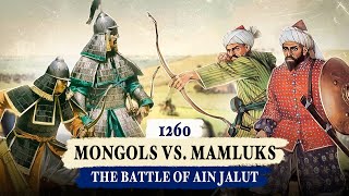 Mongols vs Mamluks The Battle of Ain Jalut [upl. by Lytton697]