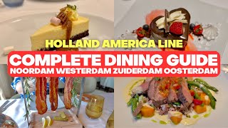 Holland America Line ULTIMATE Dining Guide for Noordam Oosterdam Westerdam and Zuiderdam [upl. by Monjo]