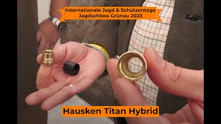 Internationale Jagd amp Schützentage Grünau 2023 Hausken Titan Hybrid [upl. by Rovner]