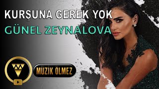 Günel Zeynalova  Kurşuna Gerek Yok Official Audio [upl. by Keheley549]