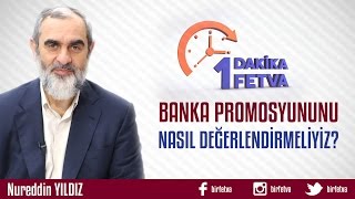 Banka Promosyonunu Nasıl Değerlendirmeliyiz Birfetva  Nureddin YILDIZ [upl. by Haze]