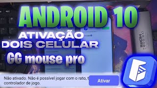 COMO ATIVAR ANDROID 10 GG MOUSE PRO COM 2 CELULARES [upl. by Nerred427]