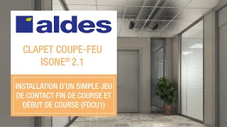 Tutoriel installation dun simple jeu de contact FDCU1  Clapet coupefeu ISONE® 21 [upl. by Neeloc]