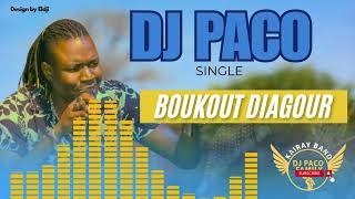 DJ PACO BOUKOUT DIAGOUR 2024 [upl. by Francklin]