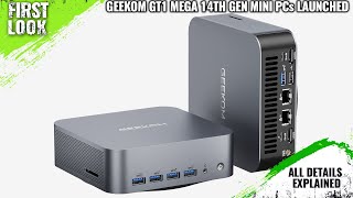 GEEKOM GT1 Mega Mini PCs Launched With 14thGen Intel Core Ultra Processors  Explained All Details [upl. by Suirtimed684]