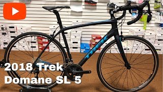 2018 Trek Domane SL 5 [upl. by Nairrad]