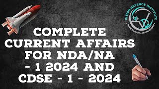 MUST WATCH VIDEO FOR CURRENT AFFAIRS IN DEFENCE EXAMS NDA  1  2024  CDSE  1  2024 [upl. by Eladroc164]