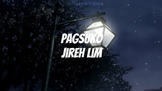 Pagsuko Lyrics  Jireh Lim [upl. by Nirda]