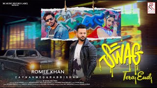 Swag Tera End  Official Music Video  Romee Khan Ft Zayn Ahmed  Latest Punjabi Song 2024 [upl. by Esorylime]