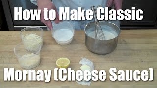 How To Make Mornay Cheese Sauce [upl. by Sophronia]