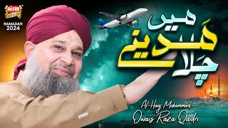 Owais Raza Qadri  Main Madine Chala  New Naat 2024  Phir Karam Hogaya Official Video Heera Gold [upl. by Follansbee994]