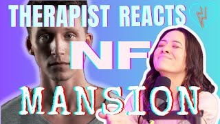 Therapist Reacts to NF  Mansion [upl. by Aisiram]