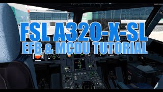 FSLABS A320XSL  EFB amp MCDU Tutorial  Full Cockpit Preparation [upl. by Arundell471]