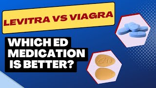 VIAGRA vs LEVITRA  Which ED treatment is best for you how to use for best result and side effect [upl. by Richelle]