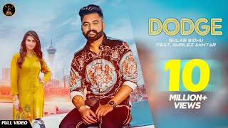 DODGE  Gulab Sidhu  Gurlej Akhtar  Aman Hundal  Khan Bhaini  B2Gether  Punjabi Songs [upl. by Adnauqahs]