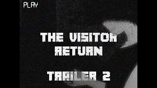 THE VISITOR  RETURN  TRAILER 2 [upl. by Kleper913]