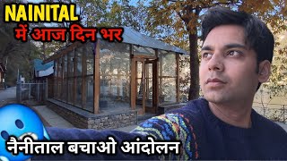 NAINITAL बचाओ आंदोलन ❌️ आज दिनभर क्या रहा शहर में vermarohit [upl. by Platt734]