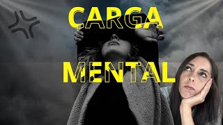 La carga mental te puede jugar malas pasadas [upl. by Iveson]