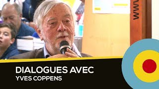 Dialogues avec Yves Coppens [upl. by Margalit]