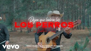 Los Benitez de la Sierra  Dejen Que Ladren los Perros [upl. by Annuahs]