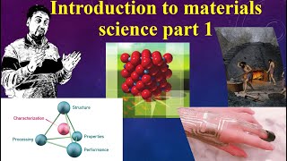 Introduction to materials science part 1  Historical Perspective [upl. by Eesdnil]