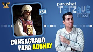 ️​ Consagrado para ADONAY │ Parashat TETZAVÉ [upl. by Sivle]