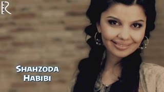 Shahzoda  Habibi Official video [upl. by Anaul]