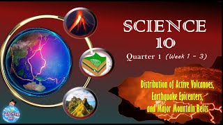 Science 10 Q1  Week 13 Distribution of Active Volcanoes Earthquake Epicenters amp Mountain Ranges [upl. by Enelad91]