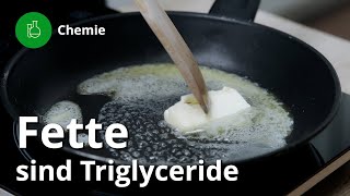 Fette Aufbau und Eigenschaften von Triglyceriden – Chemie  Duden Learnattack [upl. by Hymen]